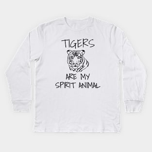 Tigers Are My Spirit Animal Kids Long Sleeve T-Shirt